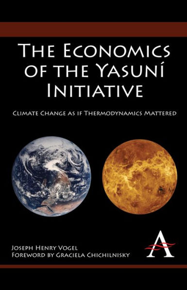 the Economics of Yasuní Initiative: Climate Change as if Thermodynamics Mattered