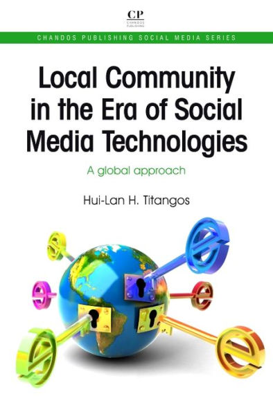 Local Community in the Era of Social Media Technologies: A Global Approach