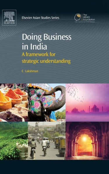 Doing Business in India: A Framework for Strategic Understanding