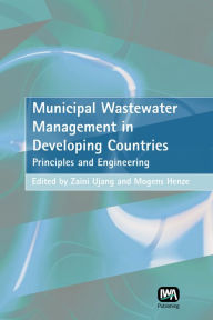 Title: Municipal Wastewater Management in Developing Countries, Author: Zaini Ujang