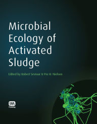 Title: Microbial Ecology of Activated Sludge, Author: Robert Seviour