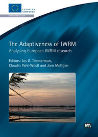 Title: The Adaptiveness of IWRM, Author: Jos G. Timmerman
