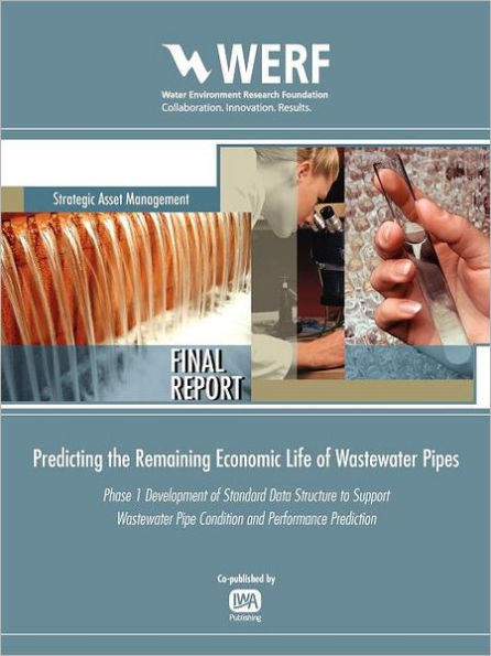 Predicting the Remaining Economic Life of Wastewater Pipes: Phase 1 Development of Standard Data Structure to Support Wastewater Pipe Condition and Pe