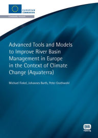 Title: Advanced Tools And Models To Improve River Basin Management In Europe In The Context Of Climate Change (Aquaterra), Author: Michael Finkel