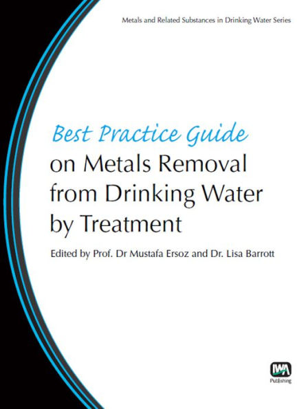 Best Practice Guide on Metals Removal by Treatment
