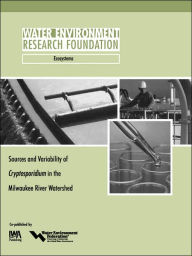 Title: Sources And Variability Of Cryptosporidium In The Milwaukee River Watershed, Author: S. Corsi