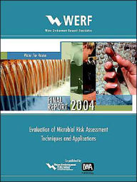 Title: Evaluation of Microbial Risk Assessment Techniques and Applications, Author: J. A. Soller