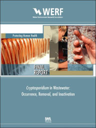 Title: Cryptosporidium Removal, Occurrence, and Inactivation Methods for Wastewater, Author: J. Clancy