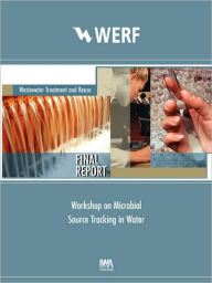 Title: Workshop on Microbial Source Tracking in Water: Protecting Human Health, Author: Paul A. Rochelle