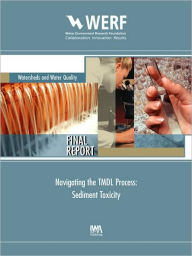 Title: Navigating the TMDL Process: Sediment Toxicity, Author: R. Tjeerdema