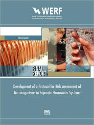 Title: Development Of A Protocol For Risk Assessment Of Microorganisms In Separate Stormwater Systems, Author: Elya