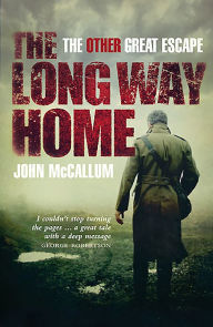 Title: The Long Way Home: The Other Great Escape, Author: John McCallum