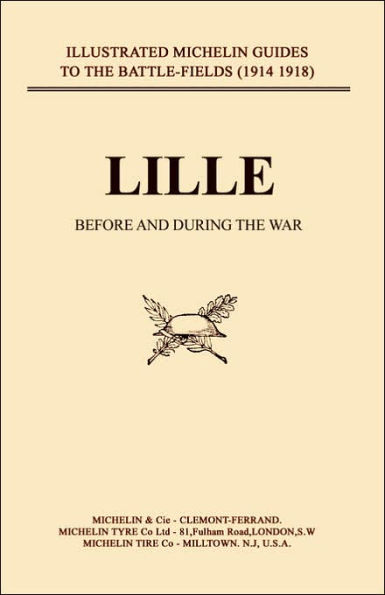 Bygone Pilgrimage. Lille Before and During the War