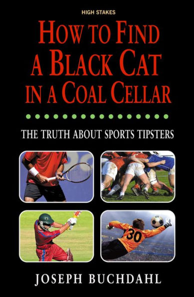 How to Find a Black Cat Coal Cellar: The Truth About Sports Tipsters