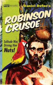 Title: Robinson Crusoe (Pulp! The Classics), Author: Daniel Defoe