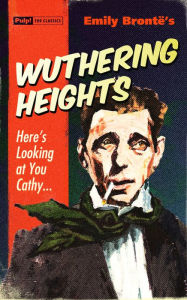 Wuthering Heights (Pulp! The Classics)