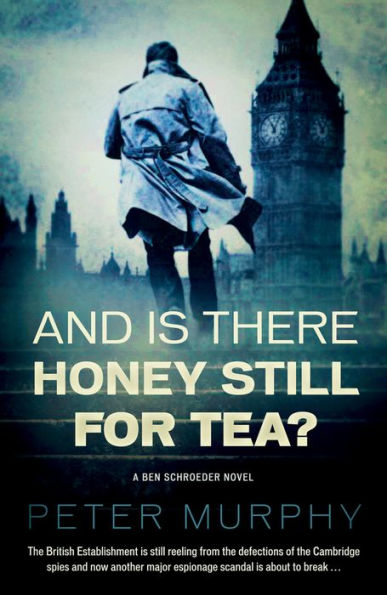 And Is There Honey Still for Tea?