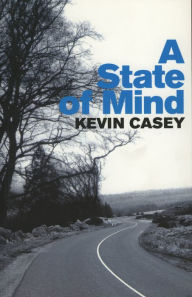 Title: A State Of Mind, Author: Kevin Casey