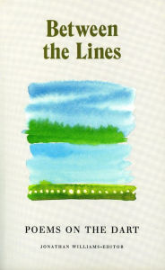 Title: Between The Lines: Poems on the Dart, Author: Jonathan Williams