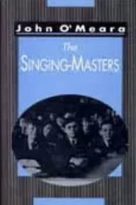 Title: The Singing Masters, Author: John O'Meara