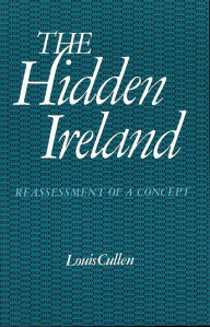 Title: The Hidden Ireland, Author: L.M.  Cullen