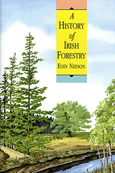 A History Of Irish Forestry