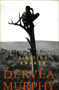 Title: Visiting Rwanda, Author: Dervla Murphy