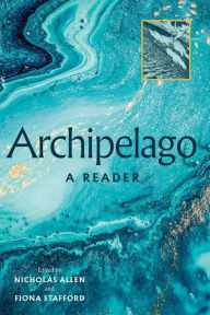 Title: Archipelago: A Reader, Author: Alice Oswald