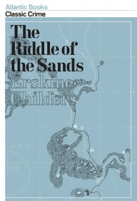 Title: The Riddle of the Sands, Author: Erskine Childers