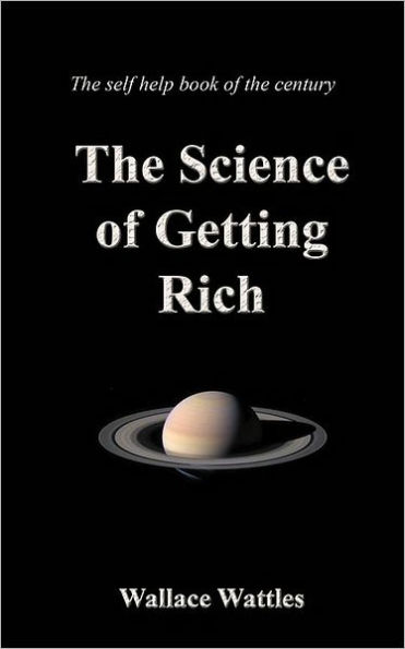 The Science of Getting Rich: Gift Book - Quality Binding on Crme Paper, Wallace Wattles Self Help Book of the Century