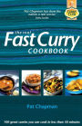 The Real Fast Curry Cookbook: 100 Great Curries You Can Cook in Less Than 30 Minutes