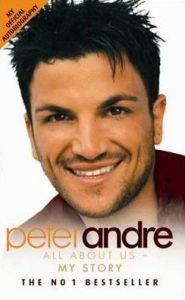 Title: Peter Andre: All About Us - My Story, Author: Peter Andre