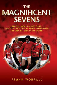 Title: The Magnificent Sevens, Author: Frank Worrall