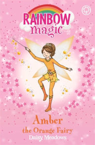 Rainbow Magic: Amber the Orange Fairy: The Rainbow Fairies Book 2