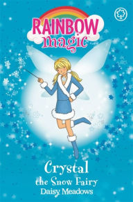 Free mobi ebook download Crystal the Snow Fairy (Weather Fairies #1) by Daisy Meadows, Georgie Ripper