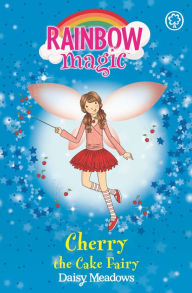 Book downloadable freeCherry the Cake Fairy byDaisy Meadows, Georgie Ripper9781843628187