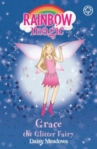 Free computer book downloadGrace the Glitter Fairy byDaisy Meadows, Georgie Ripper9781843628200 PDB (English Edition)