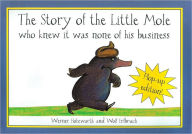 Title: The Story of the Little Mole Who Knew It Was None of His Business, Author: Werner Holzwarth