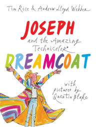 Title: Joseph and the Amazing Technicolor Dreamcoat, Author: Tim Rice