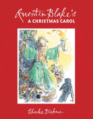 Title: Quentin Blake's a Christmas Carol, Author: Dickens Charles Charles