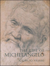 Title: The Life of Michelangelo, Author: Giorgio Vasari