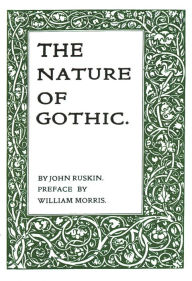 Title: The Nature of Gothic, Author: John Ruskin