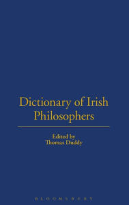 Title: Dictionary of Irish Philosophers, Author: Thomas Duddy