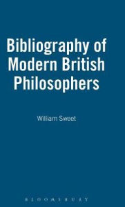 Title: Bibliography of Modern British Philosophy, Author: William Sweet