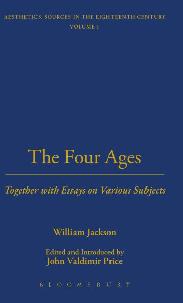 The Four Ages: Together with Essays on Various Subjects