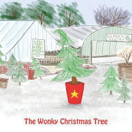 Title: The Wonky Christmas Tree, Author: Kerry Allen