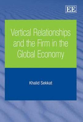 Vertical Relationships and the Firm in the Global Economy