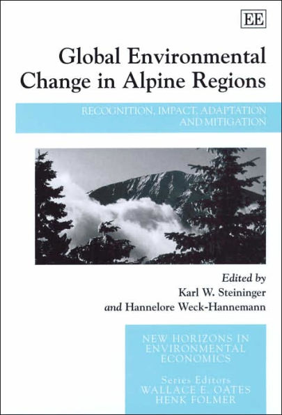 Global Environmental Change in Alpine Regions: Recognition, Impact, Adaptation and Mitigation