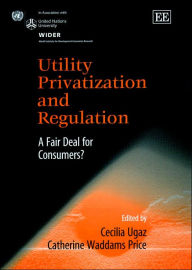 Title: Utility Privatization and Regulation: A Fair Deal for Consumers?, Author: Cecilia Ugaz