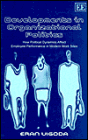 Developments in Organizational Politics: How Political Dynamics Affect Employee Performance in Modern Work Sites